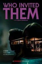 Watch Who Invited Them Zmovies