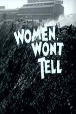 Watch Women Won't Tell Zmovies
