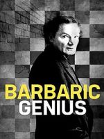 Watch Barbaric Genius Zmovies