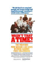 Watch The Weavers: Wasn\'t That a Time Zmovies