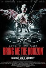 Watch Bring Me the Horizon: L.I.V.E. in S�o Paulo Zmovies