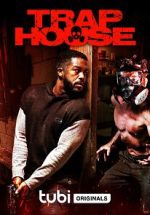 Watch Trap House Zmovies