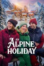 Watch An Alpine Holiday Zmovies