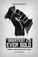 Watch The Greatest Lie Ever Sold Zmovies