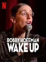 Watch Robby Hoffman: Wake Up (TV Special 2025) Zmovies