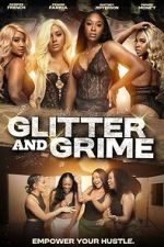 Watch Glitter and Grime Zmovies