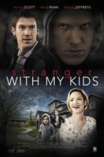 Watch A Stranger with My Kids Zmovies