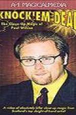 Watch Knock Em Dead - The Close-Up Magic of Paul Wilson Zmovies