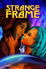 Watch Strange Frame Zmovies