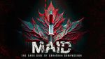 Watch MAID: The Dark Side of Canadian Compassion Zmovies
