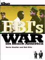 Watch The FBI\'s War on Black America Zmovies