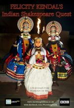Watch Felicity Kendal\'s Indian Shakespeare Quest Zmovies