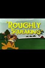 Watch Roughly Squeaking (Short 1946) Zmovies