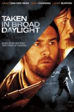 Watch Taken in Broad Daylight Zmovies