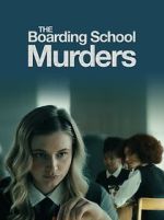 Watch The Boarding School Murders Zmovies