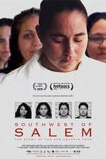 Watch Southwest of Salem The Story of the San Antonio Four Zmovies