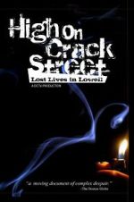 Watch High on Crack Street: Lost Lives in Lowell Zmovies