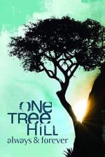 Watch One Tree Hill: Always & Forever Zmovies