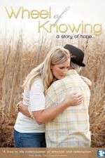 Watch Wheel of Knowing A Story of Hope Zmovies
