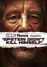 Watch VICE News Presents: Epstein Didn't Kill Himself Zmovies