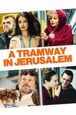 Watch A Tramway in Jerusalem Zmovies