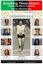 Watch Breaking Three Hours: Trailblazing African American Women Marathoners Zmovies