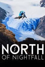 Watch North of Nightfall Zmovies