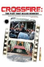 Watch Crossfire: The Plot that Killed Kennedy Zmovies