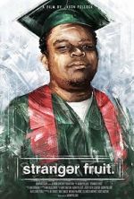 Watch Stranger Fruit Zmovies