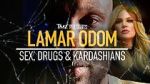 Watch TMZ Presents: Lamar Odom - Sex, Drugs & Kardashians Zmovies