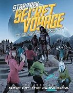 Watch Star Trek Secret Voyage: Rise of the Gongdea Zmovies