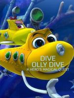 Watch Dive Olly Dive: A Hero's Magical Quest Zmovies