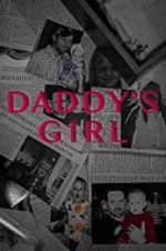 Watch Daddy\'s Girl Zmovies
