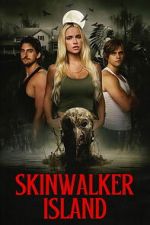 Watch Skinwalker Island Zmovies