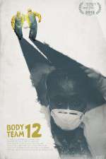Watch Body Team 12 Zmovies