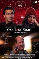 Watch One Last Night Zmovies