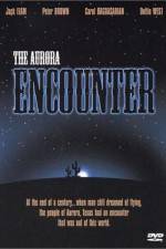 Watch The Aurora Encounter Zmovies