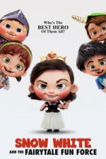 Watch Snow White and the Fairytale Fun Force Zmovies