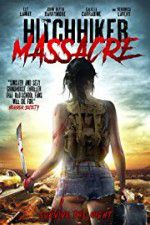 Watch Hitchhiker Massacre Zmovies