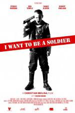 Watch I Want to Be a Soldier Zmovies