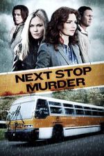 Watch Next Stop Murder Zmovies