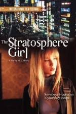 Watch Stratosphere Girl Zmovies