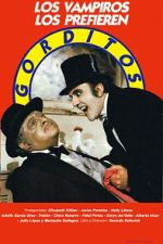 Watch Los vampiros los prefieren gorditos Zmovies