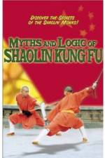 Watch Myths and Logic of Shaolin Kung Fu Zmovies