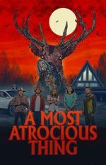 Watch A Most Atrocious Thing Zmovies