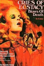 Watch Cries of Ecstasy, Blows of Death Zmovies
