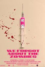 Watch We Forgot about the Zombies (Short 2022) Zmovies