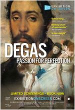 Watch Exhibition on Screen: Degas - Passion For Perfection Zmovies