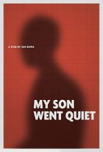 Watch My Son Went Quiet Zmovies