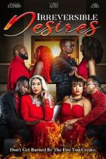 Watch Irreversible Desires Zmovies